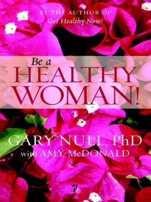 cover image of Be a Healthy Woman!